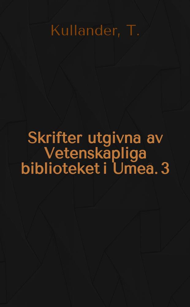 Skrifter utgivna av Vetenskapliga biblioteket i Umeå. 3 : Etude anthropologique de crânes de l'age du fer suédois