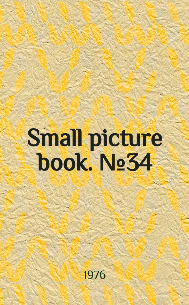Small picture book. №34 : Victoria and Edwardian decorative arts