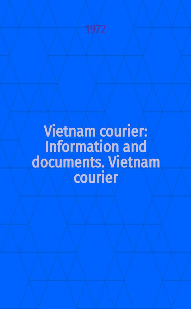 Vietnam courier : Information and documents. Vietnam courier