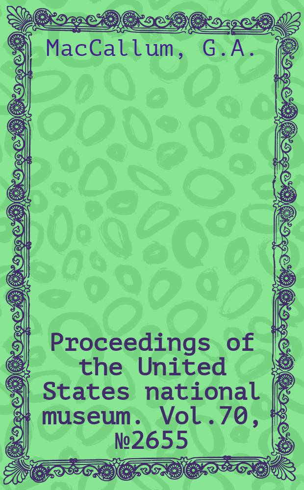 Proceedings of the United States national museum. Vol.70, №2655 : Nematode eggs from the gill region of a shark Carcharhinus milberti
