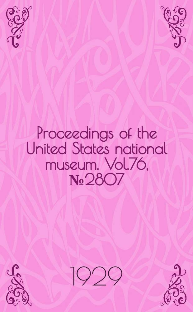 Proceedings of the United States national museum. Vol.76, №2807 : Notes on the species of Myctophine fishes represented by type specimens in the United States National museum