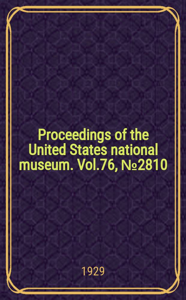 Proceedings of the United States national museum. Vol.76, №2810 : The bryozoan fauna of the Galapagos Islands