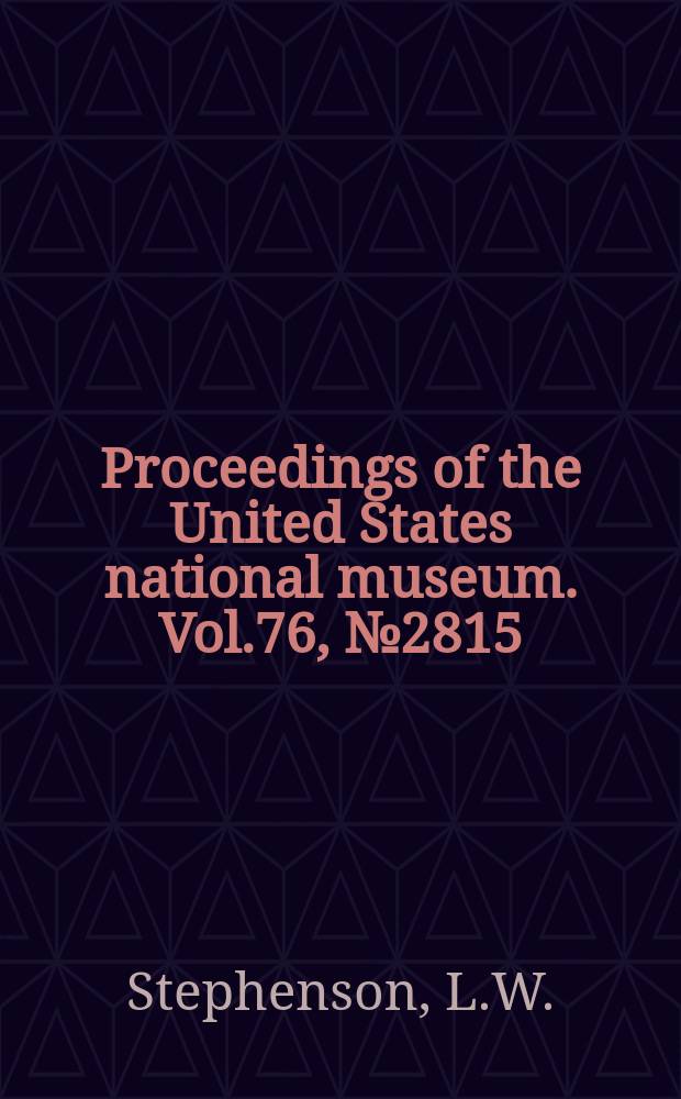 Proceedings of the United States national museum. Vol.76, №2815 : Two new mollusks of the genera Ostrea and Exogyra from the Austin chalk Texas