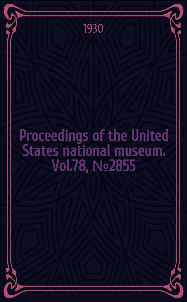 Proceedings of the United States national museum. Vol.78, №2855 : Notes on the types of American two-winged flies of the genus Sarcophaga and a few related forms described by the early authors