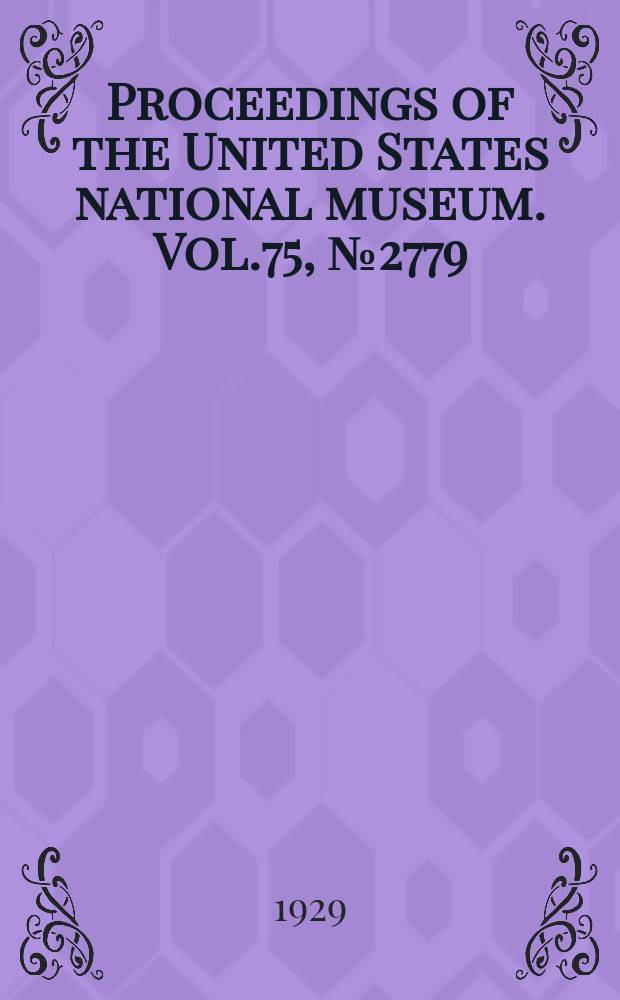 Proceedings of the United States national museum. Vol.75, №2779 : Notes on some North American moths of the subfamily Eucosminae