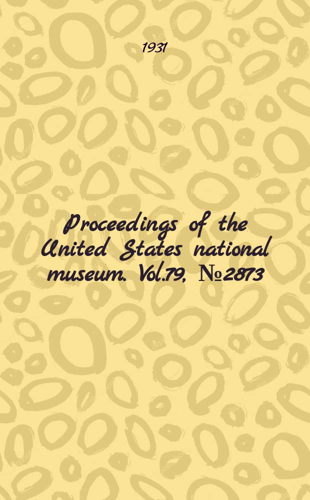 Proceedings of the United States national museum. Vol.79, №2873 : Descriptions of new genera and species of Siamese fishes