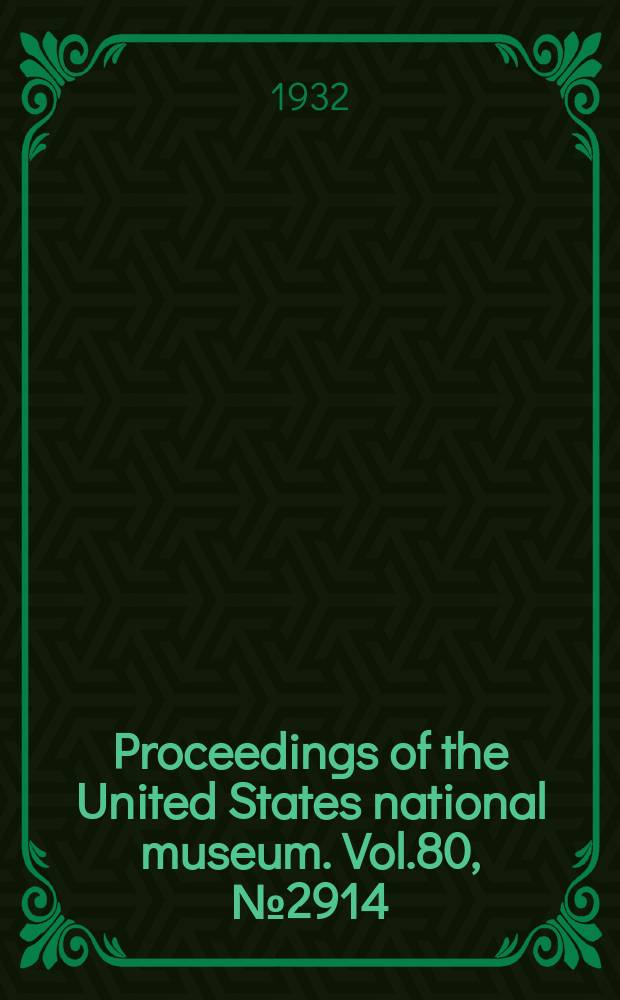 Proceedings of the United States national museum. Vol.80, №2914 : Upper cretaceous foraminifera from Trinidad