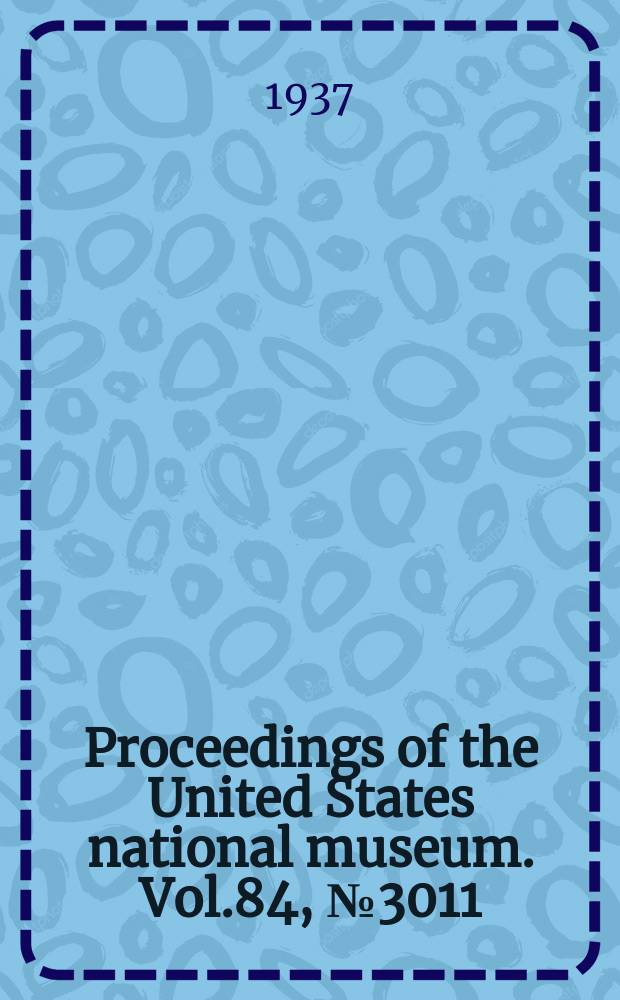 Proceedings of the United States national museum. Vol.84, №3011 : New muscoid flies (Diptera) in the United States National museum