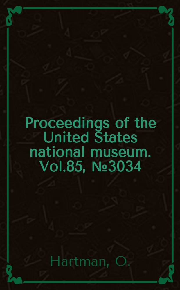 Proceedings of the United States national museum. Vol.85, №3034 : Review of the annelid worms of the family Nephtyidae from the northeast Pacific, with descriptions of five new species