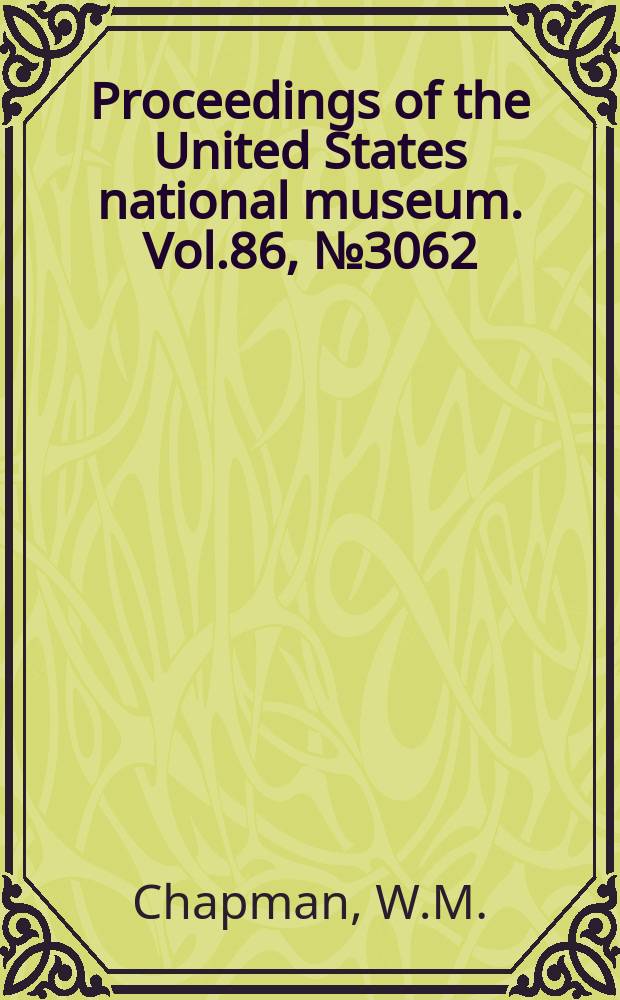 Proceedings of the United States national museum. Vol.86, №3062 : Eleven new species and three new genera of oceanic fishes collected by the International fisheries commission from the northeastern Pacific