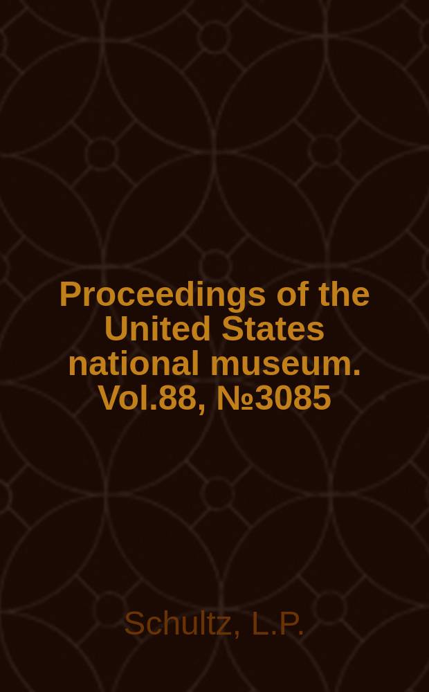 Proceedings of the United States national museum. Vol.88, №3085 : Two new genera and three new species of cheilodipterid fishes, with notes on the other genera of the family