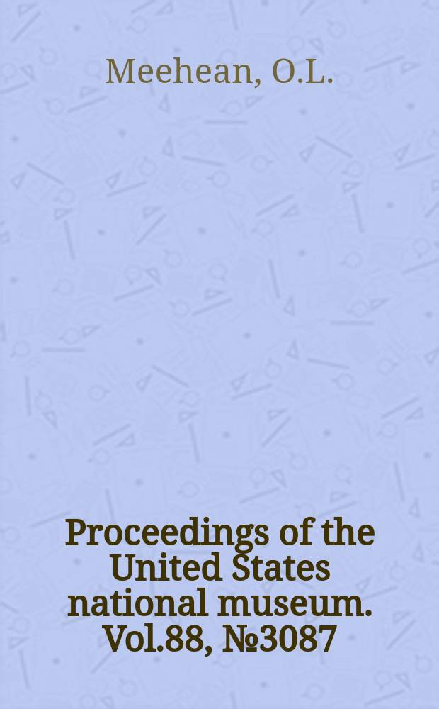 Proceedings of the United States national museum. Vol.88, №3087 : A review of the parasitic Crustacea of the genus Argulus in the collections of the United States National museum