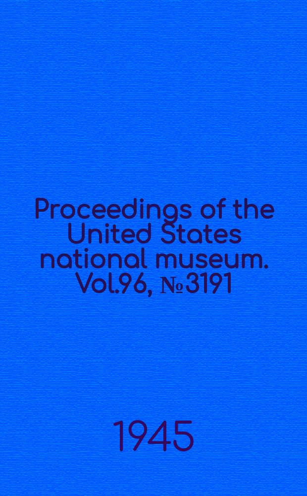 Proceedings of the United States national museum. Vol.96, №3191 : A new genus and two new species of percoid fishes from New Guinea, family Centropomidae