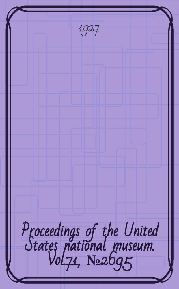 Proceedings of the United States national museum. Vol.71, №2695 : A fossil insect from the Lower Permian of the Grand Canyon