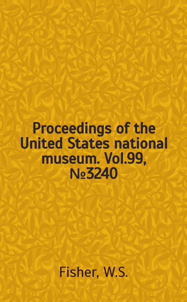 Proceedings of the United States national museum. Vol.99, №3240 : New buprestid beetles from Mexico, Central and South America and the West Indies