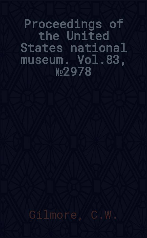 Proceedings of the United States national museum. Vol.83, №2978 : On the reptilia of the Kirtland formation of New Mexico, with descriptions of new species of fossil turtles