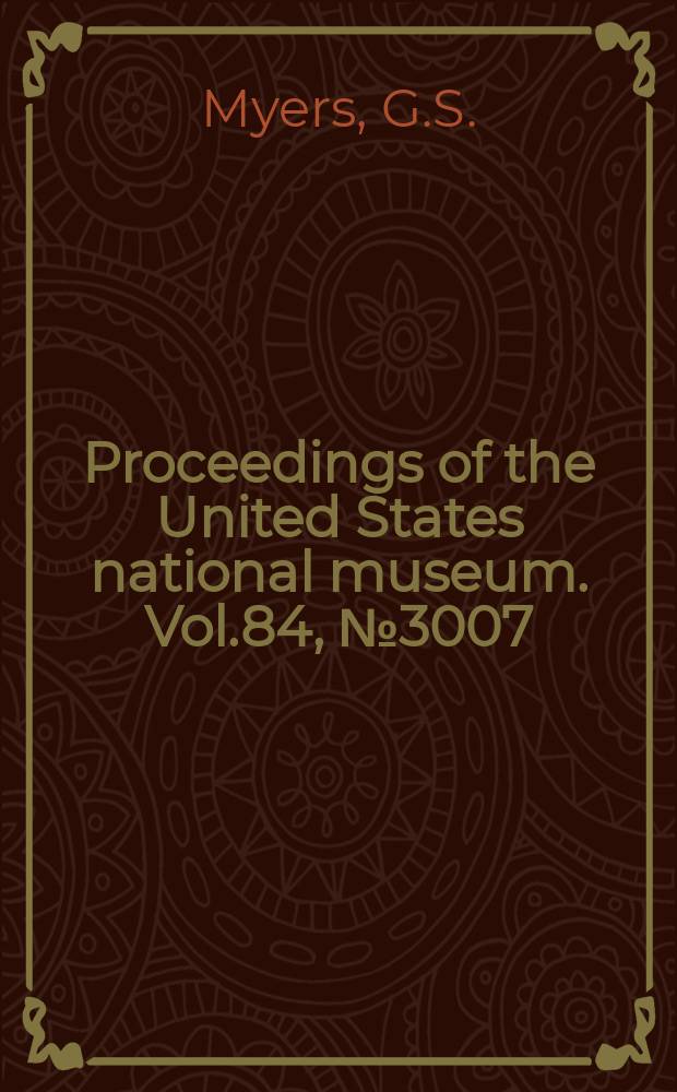 Proceedings of the United States national museum. Vol.84, №3007 : Notes on phallostethid fishes