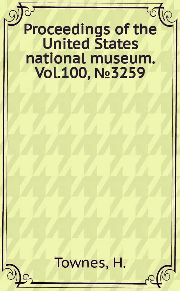 Proceedings of the United States national museum. Vol.100, №3259 : The Nearctic species of Gasteruptiidae (Hymenoptera)