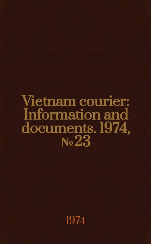 Vietnam courier : Information and documents. 1974, №23
