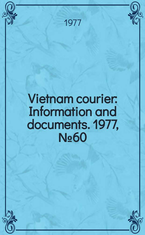 Vietnam courier : Information and documents. 1977, №60