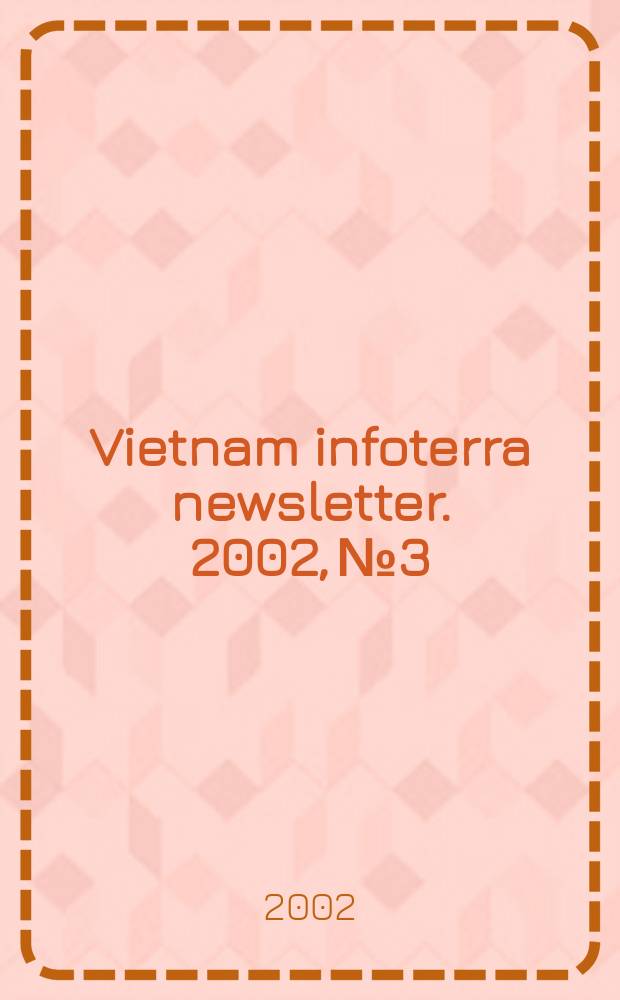 Vietnam infoterra newsletter. 2002, №3