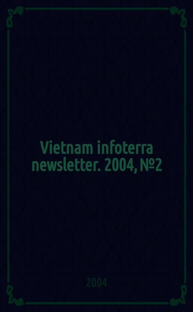 Vietnam infoterra newsletter. 2004, №2