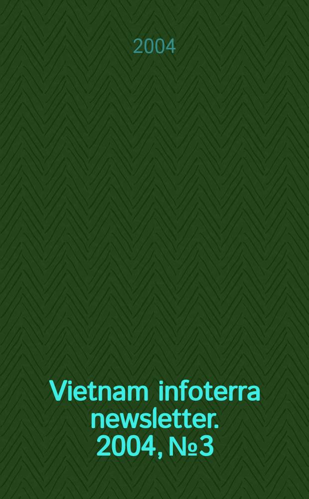 Vietnam infoterra newsletter. 2004, №3