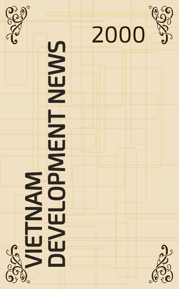 Vietnam development news : VDN A quart bull. Vol.12, №4