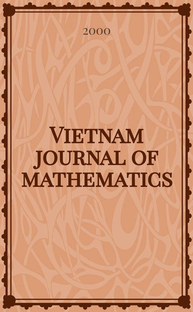 Vietnam journal of mathematics : Formerly Tap chi Toan hoc (J. of mathematics). Vol.28, №4