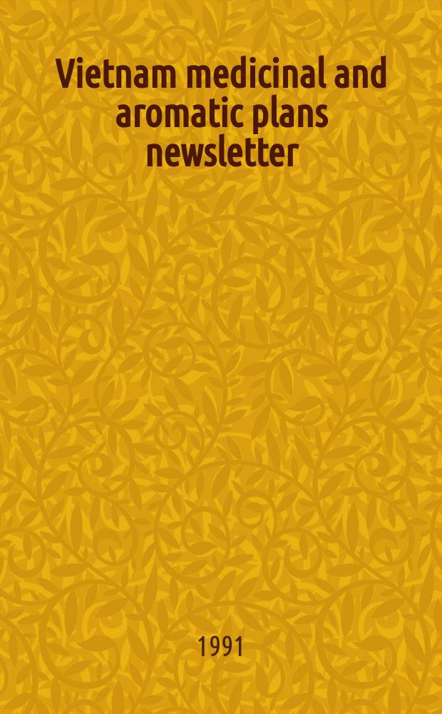Vietnam medicinal and aromatic plans newsletter