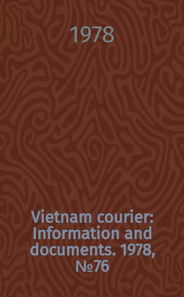 Vietnam courier : Information and documents. 1978, №76