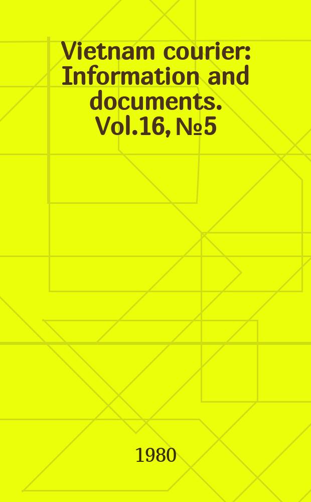 Vietnam courier : Information and documents. Vol.16, №5