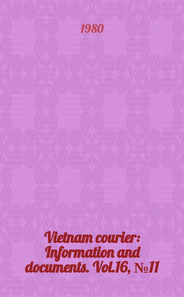 Vietnam courier : Information and documents. Vol.16, №11