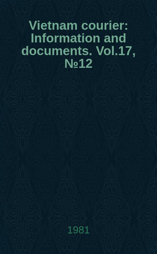 Vietnam courier : Information and documents. Vol.17, №12
