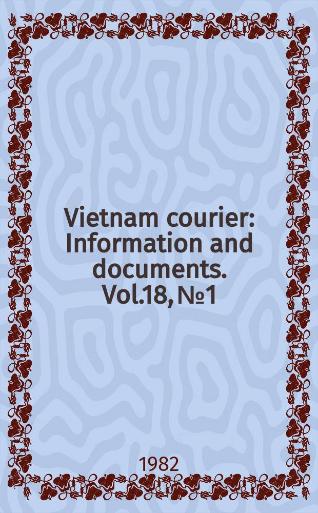 Vietnam courier : Information and documents. Vol.18, №1
