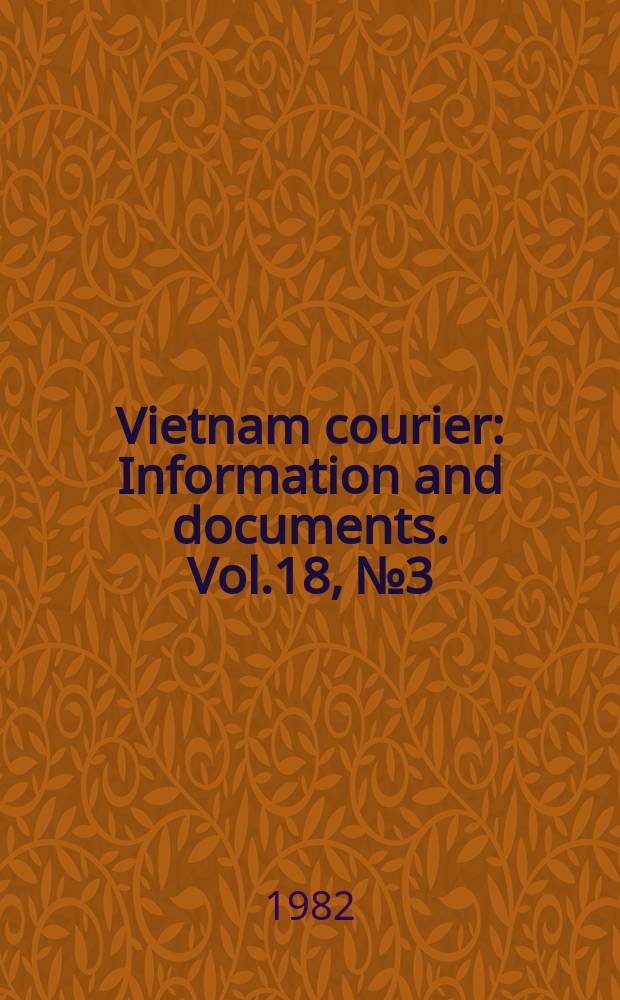 Vietnam courier : Information and documents. Vol.18, №3