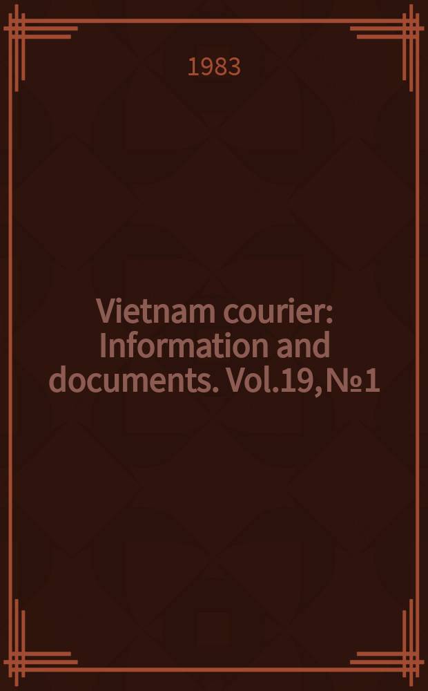 Vietnam courier : Information and documents. Vol.19, №1