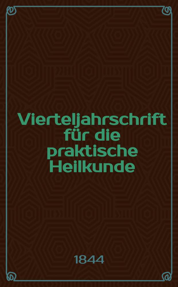 Vierteljahrschrift für die praktische Heilkunde