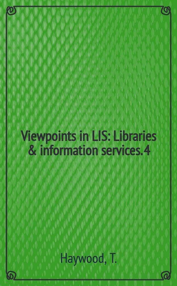 Viewpoints in LIS : [Libraries & information services]. 4 : The withering of public access