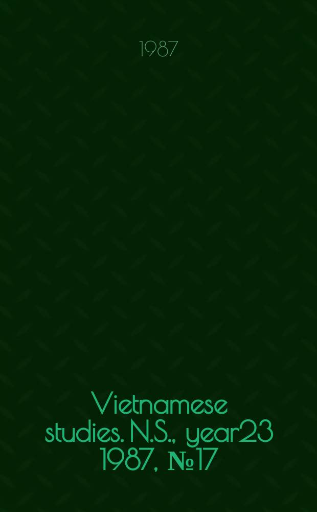Vietnamese studies. N.S., year23 1987, №17(87)