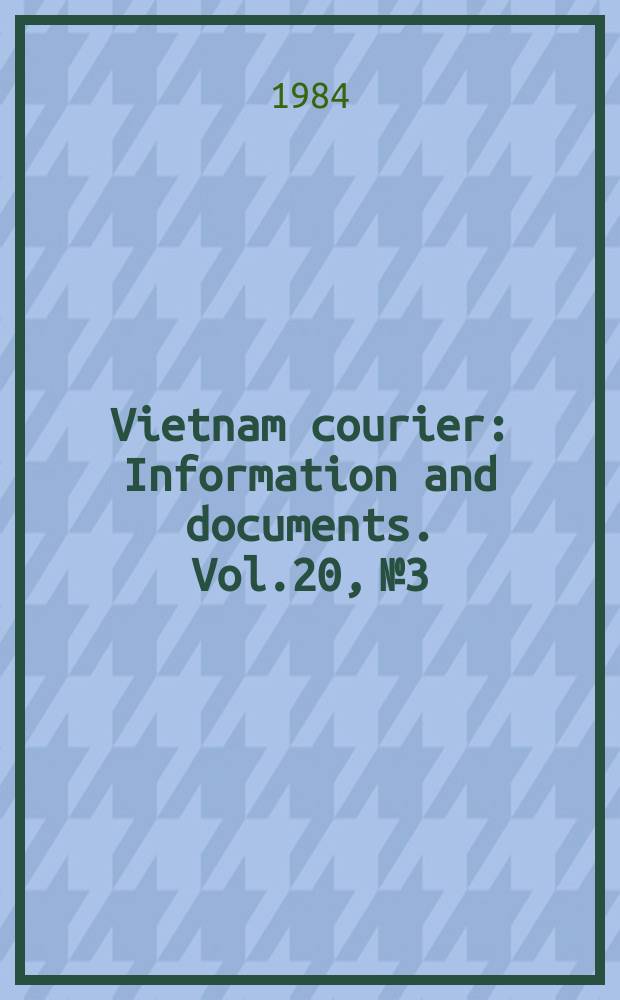 Vietnam courier : Information and documents. Vol.20, №3
