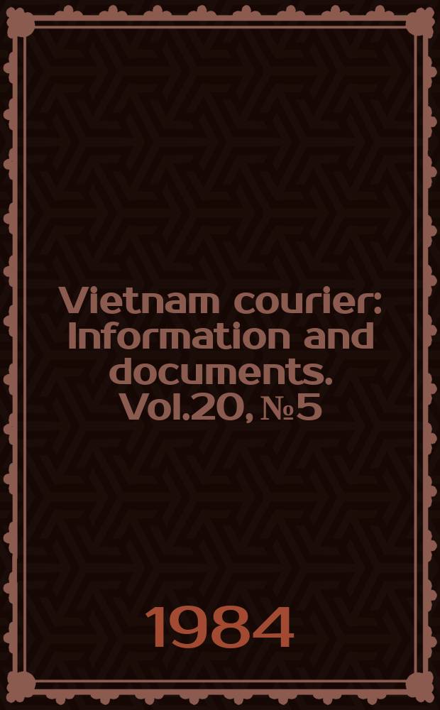 Vietnam courier : Information and documents. Vol.20, №5