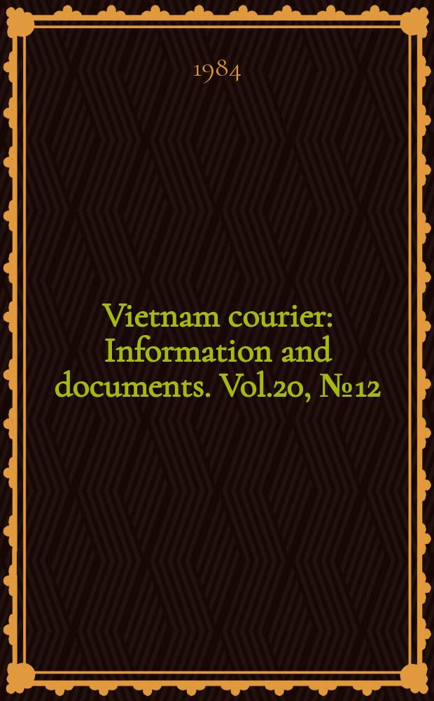 Vietnam courier : Information and documents. Vol.20, №12