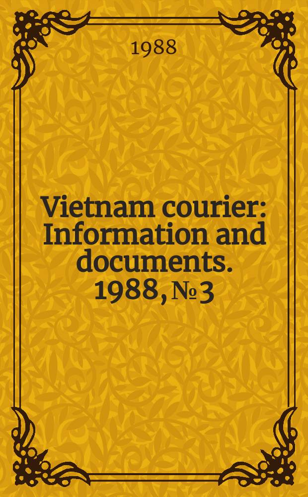 Vietnam courier : Information and documents. 1988, №3