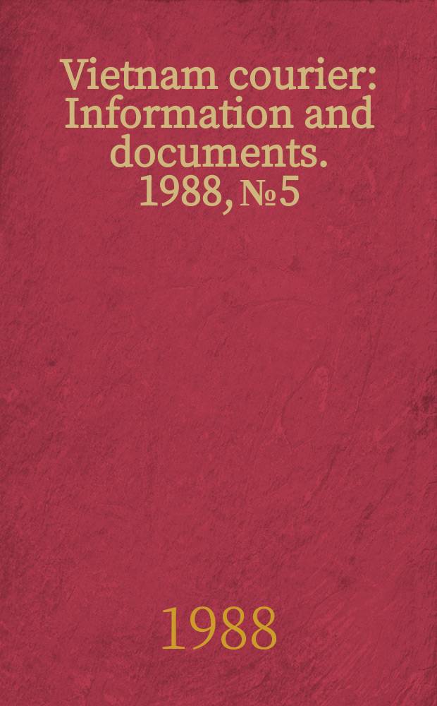 Vietnam courier : Information and documents. 1988, №5
