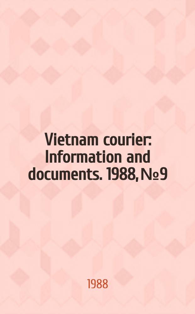 Vietnam courier : Information and documents. 1988, №9
