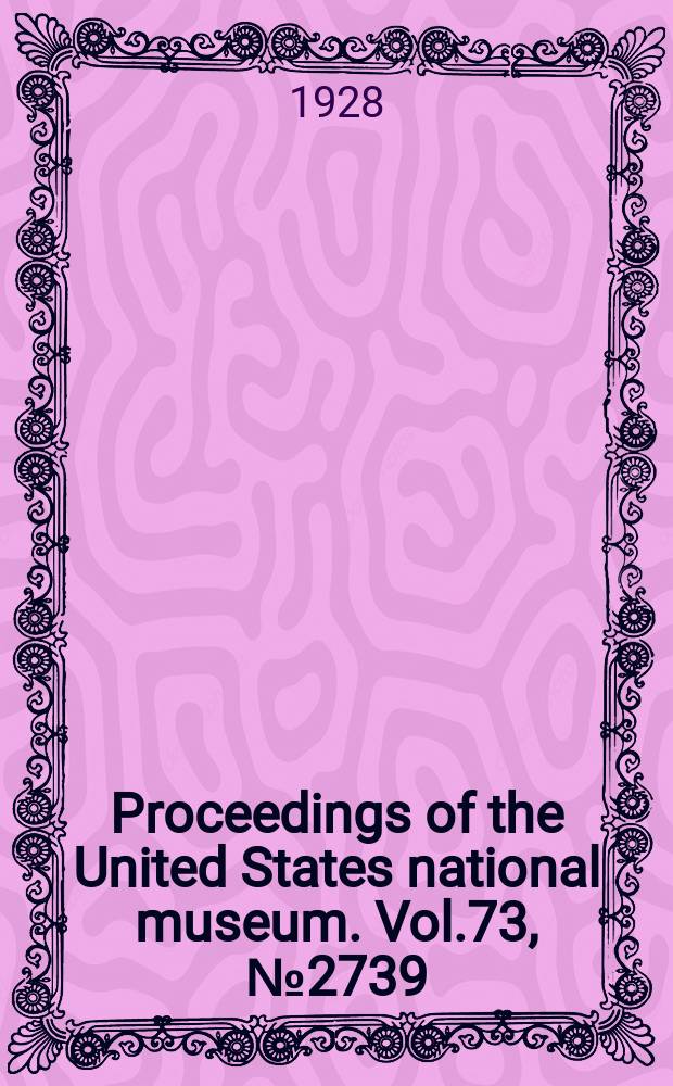 Proceedings of the United States national museum. Vol.73, №2739 : Two new species of commensal copepods from the Woods Hore region