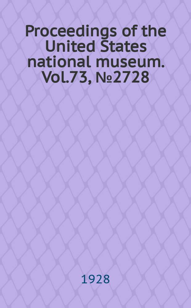 Proceedings of the United States national museum. Vol.73, №2728 : A new fossil reptile from the Triassic of New Jersey