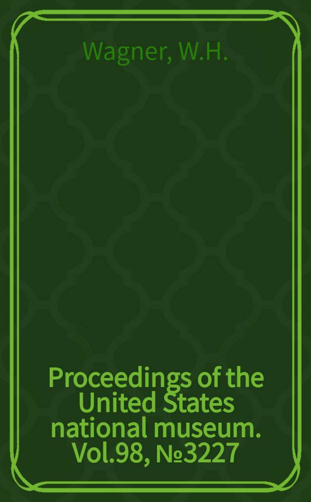 Proceedings of the United States national museum. Vol.98, №3227 : The butterflies of the Admiralty islands
