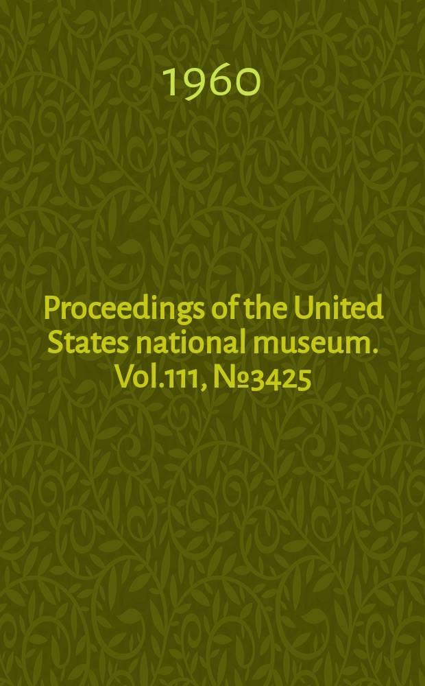 Proceedings of the United States national museum. Vol.111, №3425 : Notes of larvae of nine genera of Aphodiinae in the United States (Coleoptera: Scarabaeidae)
